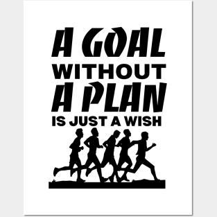 A goal without a plan is just a wish Posters and Art